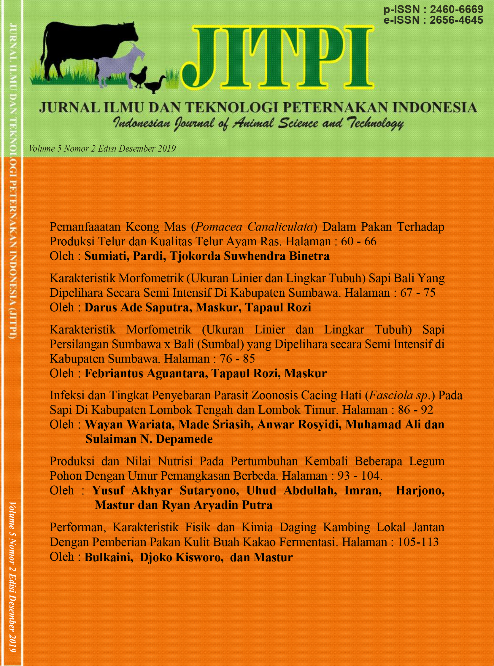 					View Vol. 5 No. 2 (2019): Jurnal Ilmu Dan Teknologi Peternakan Indonesia (JITPI) Indonesian Journal of Animal Science and Technology
				