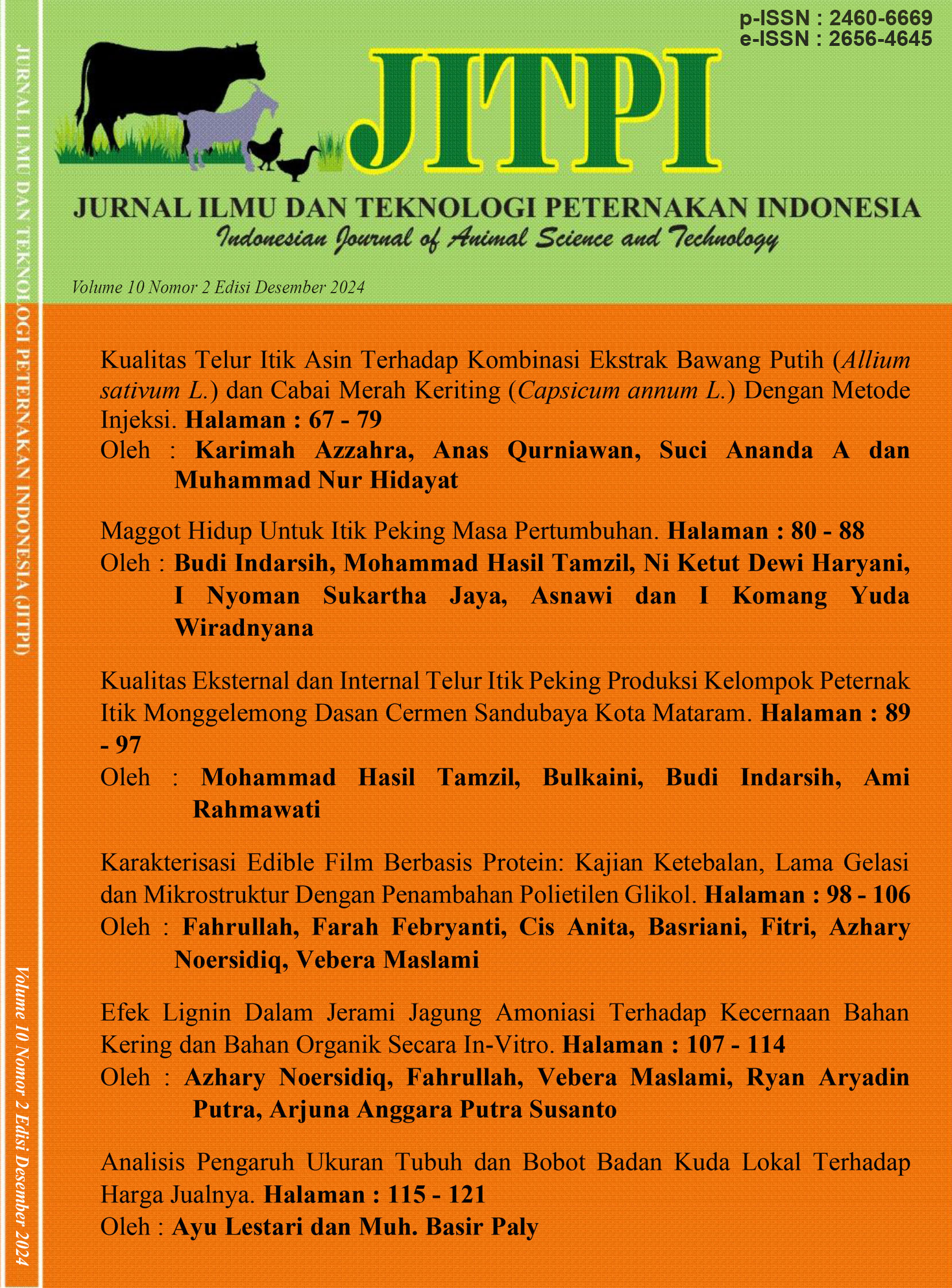 					View Vol. 10 No. 2 (2024): Jurnal Ilmu dan Teknologi Peternakan Indonesia (JITPI) Indonesian Journal of Animal Science and Technology
				